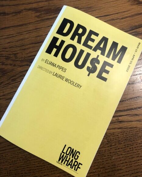 Dream Hou$e at Long Wharf Theatre