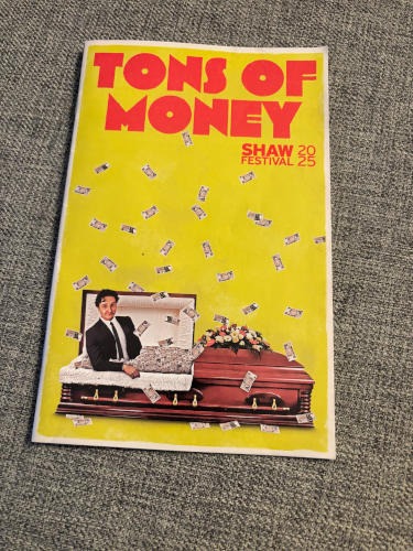 Tons Of Money At The Shaw Festival – A Review